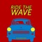 Ride the Wave - The Supa Friends lyrics