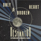 Only a Broken Heart (feat. Matt Berninger & Ronboy) artwork