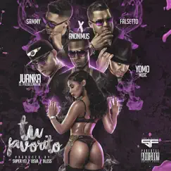 Tu Favorito (feat. Yomo, Juanka & Anonimus) - Single by Sammy & Falsetto album reviews, ratings, credits