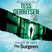 Tess Gerritsen - The Surgeon: A Rizzoli and Isles Novel (Unabridged) artwork