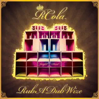last ned album RCola - Rub A Dub Wize
