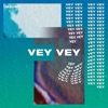 Vey Vey - Single, 2020