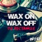 Wax on Wax off (Intro) - Dj Rectangle lyrics