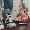 I'm Still Here - Single