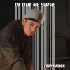 De Que Me Sirve - Single