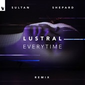 Everytime (Sultan + Shepard Extended Remix) artwork