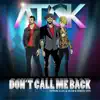 Don't Call Me Back (feat. Francesco Yates, DJ Lux & AJ McLean) - Single album lyrics, reviews, download