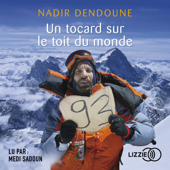 Un tocard sur le toit du monde - Nadir Dendoune