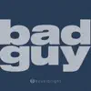 bad guy - Single album lyrics, reviews, download