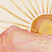 All of the Earth Is Yours artwork