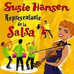 Representante de la Salsa by Susie Hansen album reviews, ratings, credits