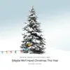 (Maybe We'll Have) Christmas This Year [Acoustic Version] - Single album lyrics, reviews, download