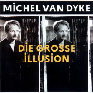 télécharger l'album Michel Van Dyke - Die Grosse Illusion