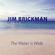 The Water Is Wide - Jim Brickman