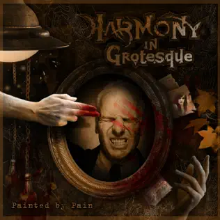 last ned album Harmony In Grotesque - Painted By Pain