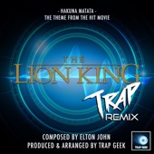 Hakuna Matata (From "the Lion King") [Trap Remix] - Single