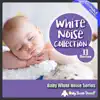 Baby White Noise Series: White Noise Collection, Pt. II (Loopable Version) album lyrics, reviews, download
