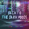 Back to the Dark Woods - Thomas Vent lyrics