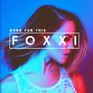Foxxi - Born for This (feat. Natalie Major) - Line Dance Musique