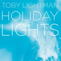 Holiday Lights by Toby Lightman album reviews, ratings, credits