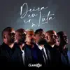 Deixa Eu Ir à Luta (Ao Vivo) - Single album lyrics, reviews, download