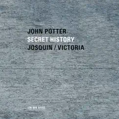 Secret History by John Potter, Anna Maria Friman, Ariel Abramovich, Jacob Heringman & Lee Santana album reviews, ratings, credits