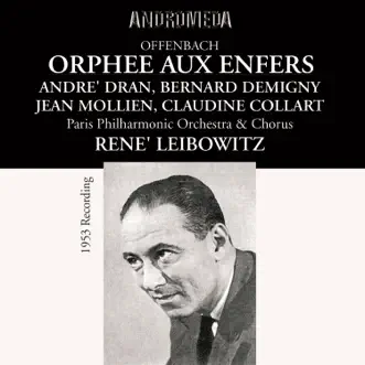 Offenbach: Orphée aux enfers by Andre Dran, Bernard Demigny, Jean Mollien, Claudine Collart, Paris Philharmonic Orchestra & René Leibowitz album reviews, ratings, credits