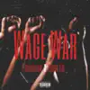 Wage War (feat. Young E3-L) - Single album lyrics, reviews, download