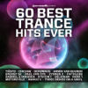 60 Best Trance Hits Ever - Various Artists