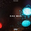 Eau max