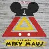 Miky Maus - Single album lyrics, reviews, download