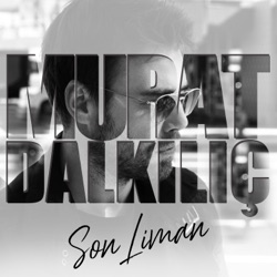 Murat Dalkılıç - Son Liman