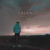 Galen (Remix) - Single album lyrics, reviews, download