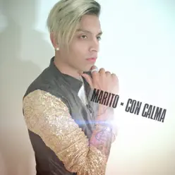 Con Calma - Single - Marito Con Calma - Single - Marito