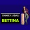 Bettina (feat. Ibali) - Hlulani Onnie lyrics