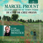 À la recherche du temps perdu (Volume 1) - Du côté de chez Swann - Marcel Proust