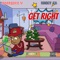 GET RIGHT (feat. Kocky Ka) - Hoodrich V lyrics