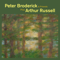 Peter Broderick - Peter Broderick & Friends Play Arthur Russell artwork