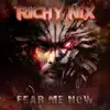 Fear Me Now album lyrics, reviews, download