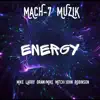 Energy (feat. Mike Larry Draw, Mike Mitch & John Robinson) - Single album lyrics, reviews, download