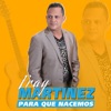 Para Que Nacemos - Single