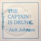 The Captain Is Drunk - Single