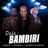 Dale Bambiri song lyrics