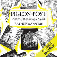Arthur Ransome - Pigeon Post: Swallows and Amazons Series, Book 6 (Unabridged) artwork