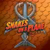 Snakes On a Plane (Bring It) song lyrics