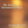 Stream & download The Greek Instrumental Music Greatest Hits, Vol. 1