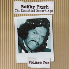 Bobby Rush: The Essential Recordings, Vol. 2