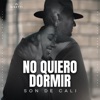No Quiero Dormir - Single