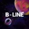 B-Line - Single album lyrics, reviews, download