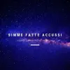 Simme Fatte Accussi (feat. Sharon) - Single album lyrics, reviews, download